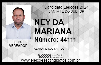 Candidato NEY DA MARIANA 2024 - SANTA FÉ DO SUL - Eleições