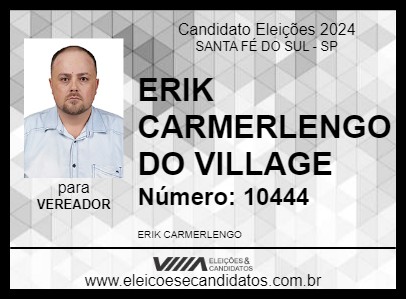 Candidato ERIK CARMERLENGO DO VILLAGE 2024 - SANTA FÉ DO SUL - Eleições