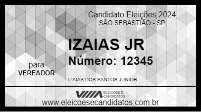 Candidato IZAIAS JR 2024 - SÃO SEBASTIÃO - Eleições