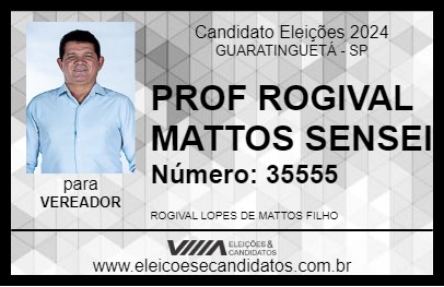 Candidato PROF ROGIVAL MATTOS  SENSEI 2024 - GUARATINGUETÁ - Eleições