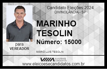 Candidato MARINHO TESOLIN 2024 - DIVINOLÂNDIA - Eleições