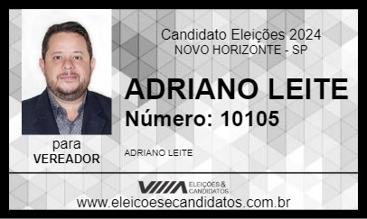 Candidato ADRIANO LEITE 2024 - NOVO HORIZONTE - Eleições