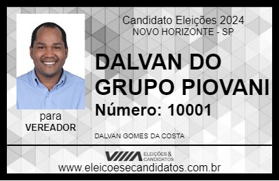 Candidato DALVAN DO GRUPO PIOVANI 2024 - NOVO HORIZONTE - Eleições