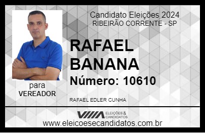 Candidato RAFAEL BANANA 2024 - RIBEIRÃO CORRENTE - Eleições