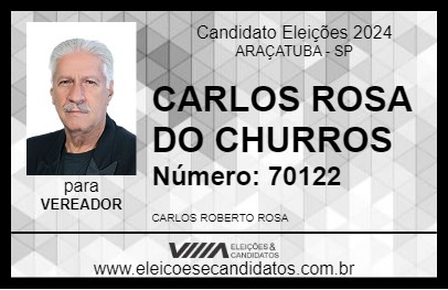 Candidato CARLOS ROSA DO CHURROS 2024 - ARAÇATUBA - Eleições