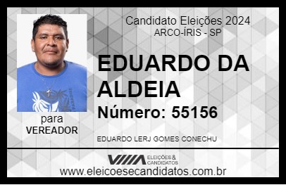 Candidato EDUARDO DA ALDEIA 2024 - ARCO-ÍRIS - Eleições