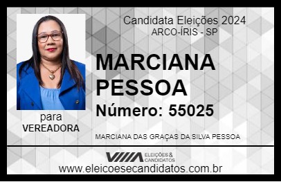 Candidato MARCIANA PESSOA 2024 - ARCO-ÍRIS - Eleições