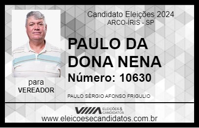 Candidato PAULO DA DONA NENA 2024 - ARCO-ÍRIS - Eleições