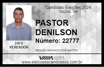 Candidato PASTOR DENILSON 2024 - TAIÚVA - Eleições