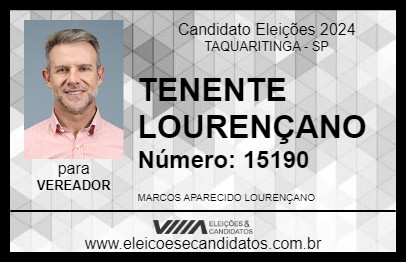 Candidato TENENTE LOURENÇANO 2024 - TAQUARITINGA - Eleições