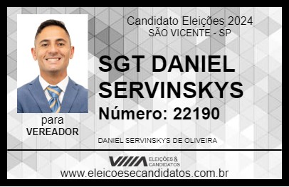 Candidato SGT DANIEL SERVINSKYS 2024 - SÃO VICENTE - Eleições