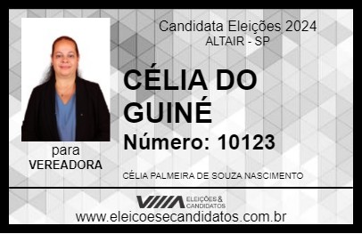 Candidato CÉLIA DO GUINÉ 2024 - ALTAIR - Eleições