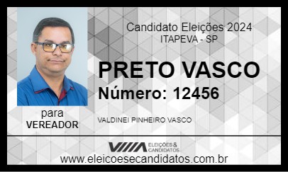 Candidato PRETO VASCO 2024 - ITAPEVA - Eleições