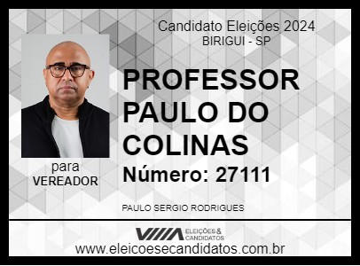 Candidato PROFESSOR PAULO DO COLINAS 2024 - BIRIGUI - Eleições