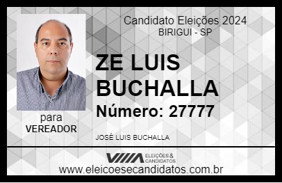 Candidato ZE LUIS BUCHALLA 2024 - BIRIGUI - Eleições