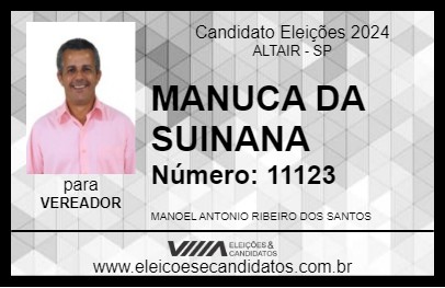 Candidato MANUCA DA SUINANA 2024 - ALTAIR - Eleições