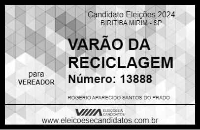 Candidato VARÃO DA RECICLAGEM 2024 - BIRITIBA MIRIM - Eleições