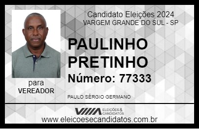 Candidato PAULINHO PRETINHO 2024 - VARGEM GRANDE DO SUL - Eleições