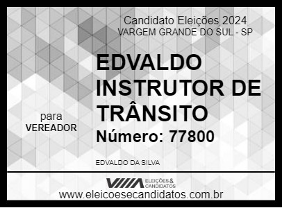 Candidato EDVALDO INSTRUTOR DE TRÂNSITO 2024 - VARGEM GRANDE DO SUL - Eleições