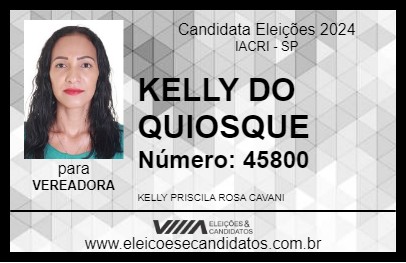 Candidato KELLY DO QUIOSQUE 2024 - IACRI - Eleições