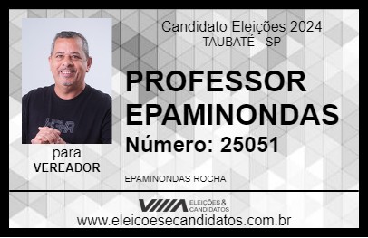 Candidato PROFESSOR EPAMINONDAS 2024 - TAUBATÉ - Eleições