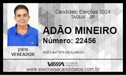 Candidato ADÃO MINEIRO 2024 - TAGUAÍ - Eleições