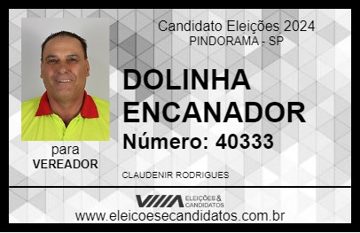 Candidato DOLINHA ENCANADOR 2024 - PINDORAMA - Eleições