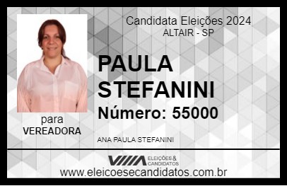 Candidato PAULA STEFANINI 2024 - ALTAIR - Eleições