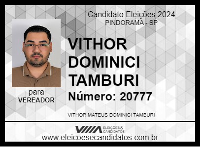 Candidato VITHOR DOMINICI TAMBURI 2024 - PINDORAMA - Eleições