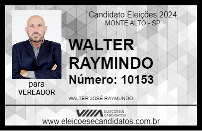 Candidato WALTER RAYMINDO 2024 - MONTE ALTO - Eleições