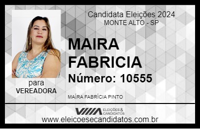 Candidato MAIRA FABRICIA 2024 - MONTE ALTO - Eleições