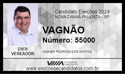 Candidato VAGNÃO 2024 - NOVA CANAÃ PAULISTA - Eleições