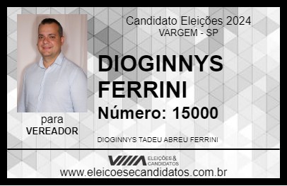 Candidato DIOGINNYS FERRINI 2024 - VARGEM - Eleições