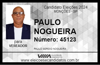 Candidato PAULO NOGUEIRA 2024 - MONÇÕES - Eleições