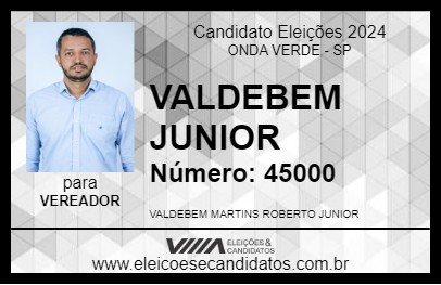 Candidato VALDEBEM JUNIOR 2024 - ONDA VERDE - Eleições