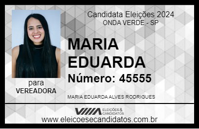 Candidato MARIA EDUARDA 2024 - ONDA VERDE - Eleições