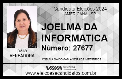 Candidato JOELMA DA INFORMATICA 2024 - AMERICANA - Eleições