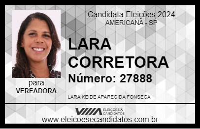 Candidato LARA CORRETORA  2024 - AMERICANA - Eleições