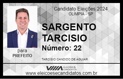 Candidato SARGENTO TARCISIO 2024 - OLÍMPIA - Eleições