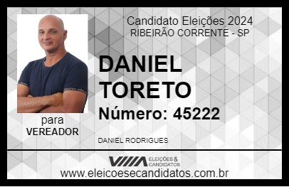 Candidato DANIEL TORETO 2024 - RIBEIRÃO CORRENTE - Eleições