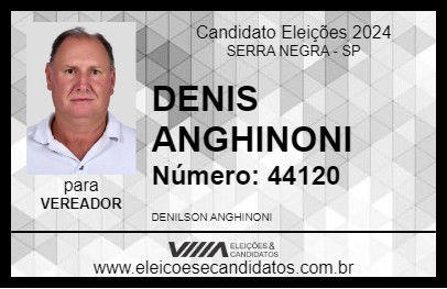 Candidato DENIS ANGHINONI 2024 - SERRA NEGRA - Eleições