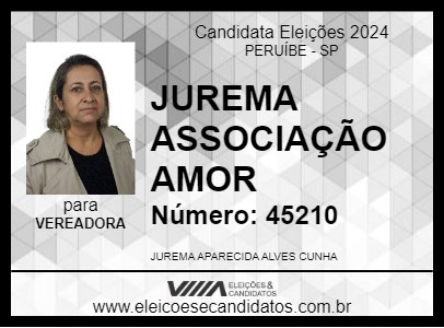 Candidato JUREMA ASSOCIAÇÃO AMOR  2024 - PERUÍBE - Eleições