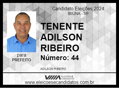 Candidato TENENTE ADILSON RIBEIRO 2024 - IBIÚNA - Eleições