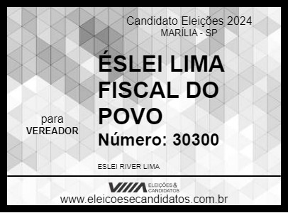 Candidato ÉSLEI LIMA FISCAL DO POVO 2024 - MARÍLIA - Eleições