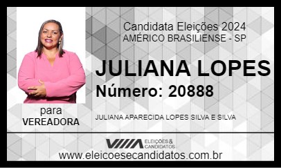 Candidato JULIANA LOPES 2024 - AMÉRICO BRASILIENSE - Eleições