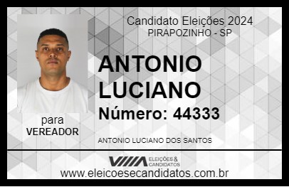 Candidato ANTONIO LUCIANO 2024 - PIRAPOZINHO - Eleições