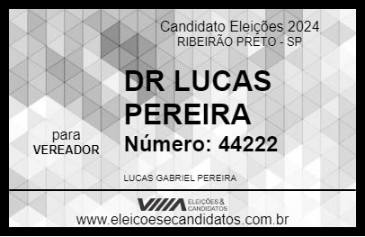 Candidato DR LUCAS PEREIRA 2024 - RIBEIRÃO PRETO - Eleições