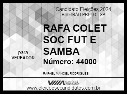 Candidato RAFA COLET SOC FUT E SAMBA 2024 - RIBEIRÃO PRETO - Eleições