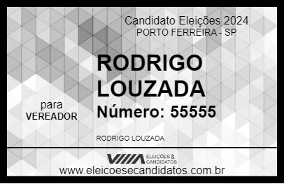 Candidato RODRIGO LOUZADA 2024 - PORTO FERREIRA - Eleições