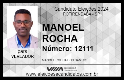 Candidato MANOEL ROCHA 2024 - POTIRENDABA - Eleições